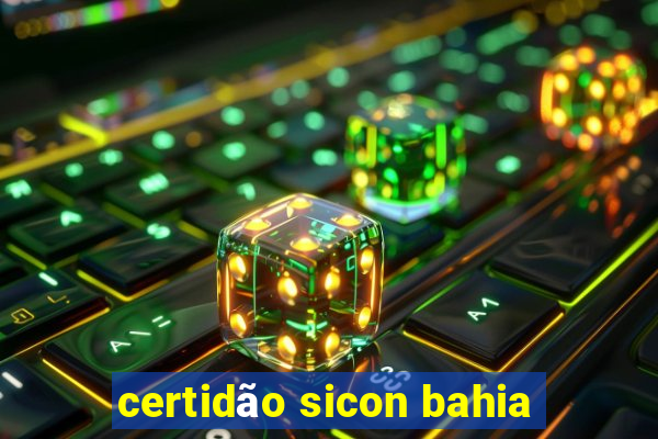 certidão sicon bahia